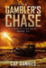The Gambler's Chase: A Chase Fulton Novel by Cap Daniels