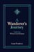 A Wanderer's Journey, Vol. 1: When Grief Enters by Susan Wanderer