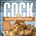 Cock, The Way Grandma Liked It: 50 Mouth-Watering Chicken Recipes That Will Blow Your Mind - A Delicious and Funny Chicken Recipe Cookbook That Will H by Anna Konik