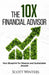 The 10X Financial Advisor: Your Blueprint for Massive and Sustainable Growth by Caudle, Melissa