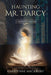 Haunting Mr Darcy: A Spirited Courtship by Karalynne Mackrory