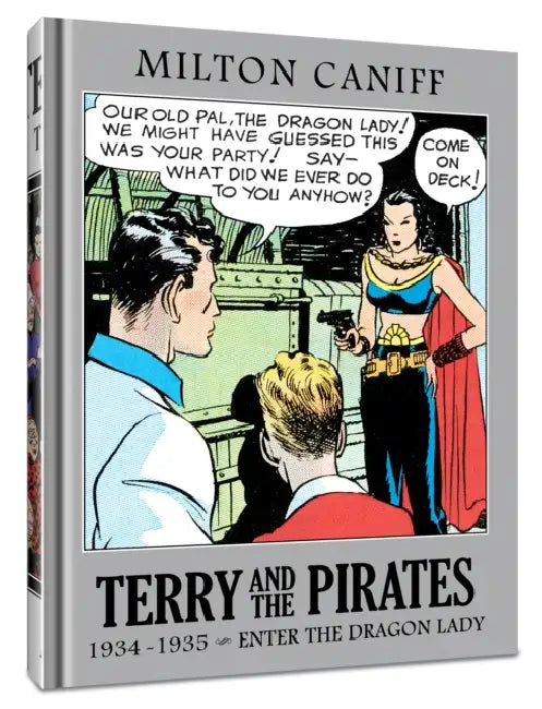 Terry and the Pirates: The Master Collection Vol. 1: 1934-1935 - Enter the Dragon Lady by Milton Caniff, Milton Caniff