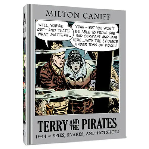 Terry and the Pirates: The Master Collection Vol. 10: 1944 Spies, Snakes, and Hotshots by Milton Caniff