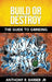 Build or Destroy: "The guide to grinding" by Anthony R., Jr. Barber