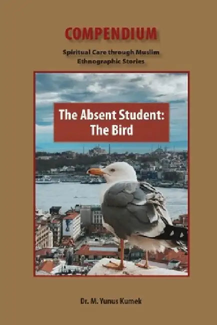 The Absent Student: The Bird by Yunus Kumek