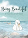 Being Beautiful: A Discovery of Self-Worth by Alisha Wells