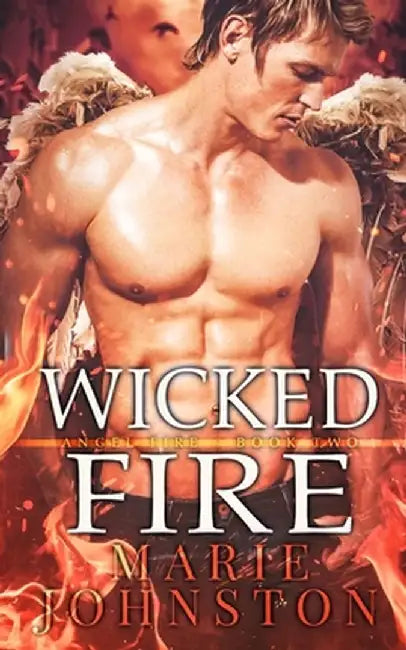 Wicked Fire by Marie Johnston