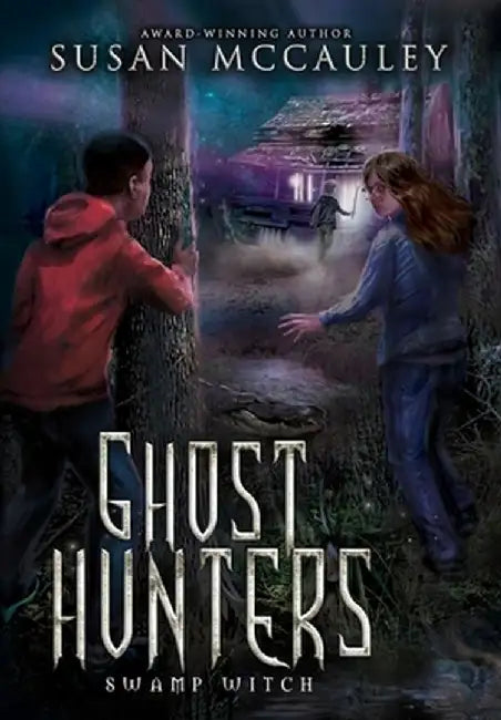 Ghost Hunters: Swamp Witch by Susan McCauley