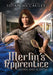 Merlin's Apprentice: Sword & Sceptre by McCauley, Susan