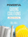 Powerful Guiding Coalitions: How to Build and Sustain the Leadership Team in Your Plc by Bill Hall