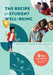 The Recipe for Student Well-Being: Five Key Ingredients for Social, Behavioral, and Academic Success (Your Research-Based Recipe for Thriving, Success by Brian H. Smith
