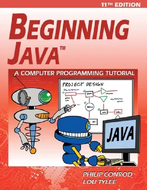 Beginning Java: A JDK 11 Programming Tutorial by Philip Conrod
