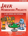 Java Homework Projects - 11th Edition: A JFC GUI Swing Tutorial by Philip Conrod