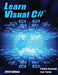 Learn Visual C# 2019 Edition: A Step-By-Step Programming Tutorial by Philip Conrod