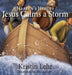Jesus Calms a Storm by Kristin Lehr