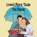Loved More Than You Know by Ken Wilson