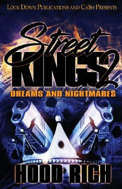Street Kings 2: Dreams and Nightmares by Hood Rich