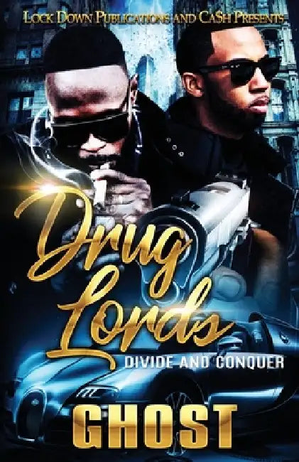 Drug Lords: Divide and Conquer by Ghost