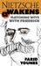 Nietzsche Awakens!: Matching Wits with Friedrich by Farid Younes