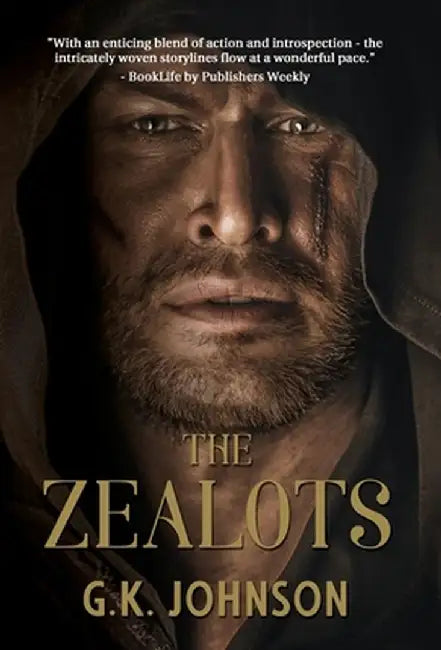 The Zealots by G. K. Johnson