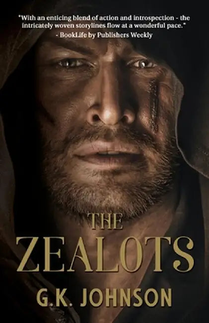 The Zealots by G. K. Johnson