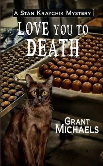 Love You To Death by Grant Michaels