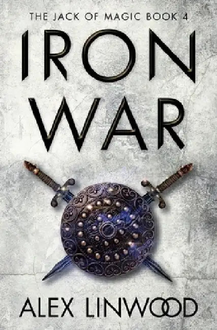 Iron War by Alex Linwood