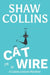 Cat on a Wire by Shaw Collins