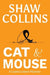 Cat and Mouse by Shaw Collins