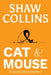Cat and Mouse by Shaw Collins