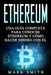 Ethereum: Una Guía Completa para Conocer Ethereum y Cómo Hacer Dinero Con Él (Libro en Español/Ethereum Book Spanish Version) by Mark Smith
