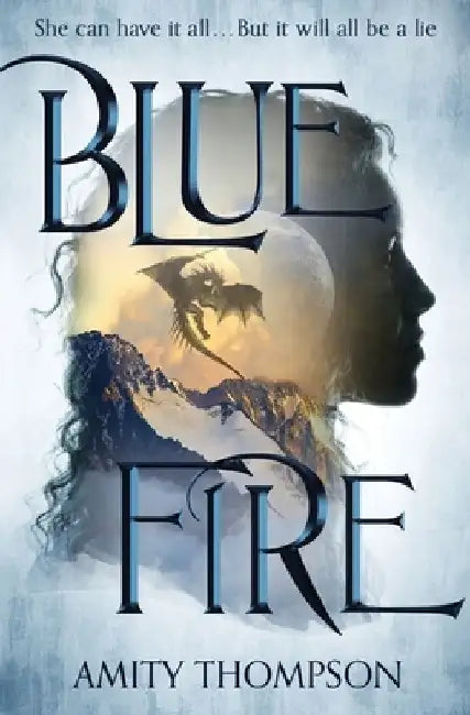 Blue Fire by Amity Thompson