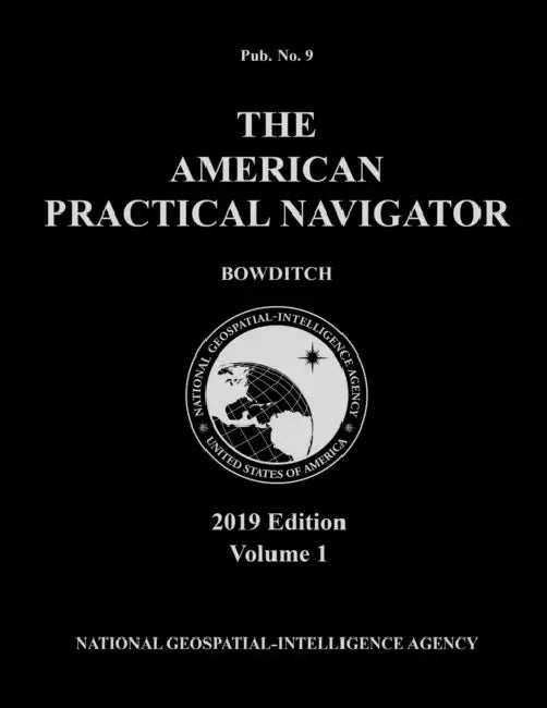 American Practical Navigator 'Bowditch' 2019 Volume 1 by Nathaniel Bowditch