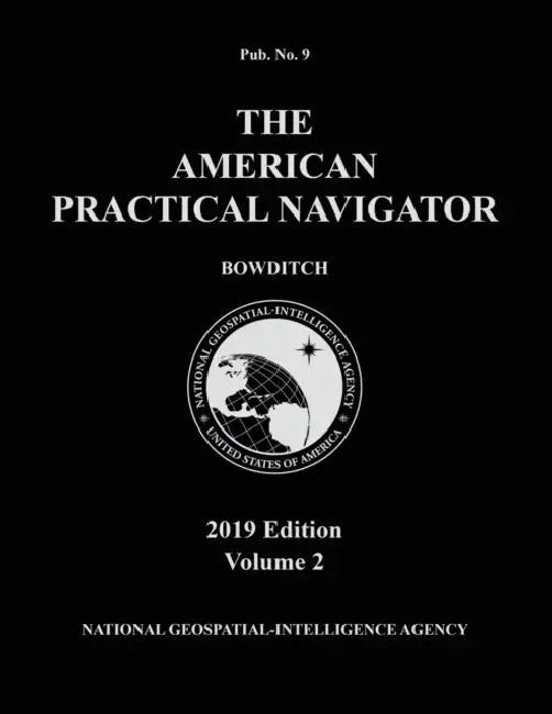 American Practical Navigator 'Bowditch' 2019 Volume 2 by Bowditch