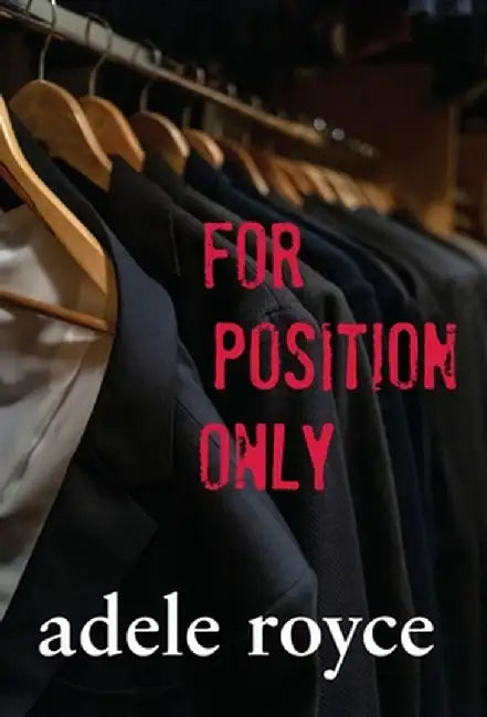 For Position Only by Adele Royce