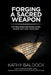 Forging a Sacred Weapon: The 1946 Bible Mistranslation Behind Anti-Gay Theology by Kathy Baldock