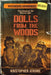Dolls From the Woods by Kristopher Jerome