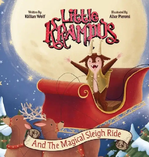 Little Krampus and the Magical Sleigh Ride: A Children's Holiday Picture Book by Killian Wolf