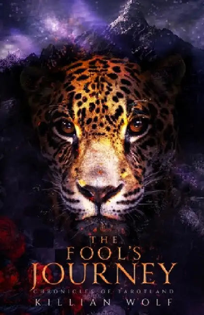 The Fool's Journey by Killian Wolf