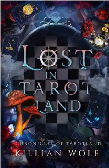 Lost in Tarotland by Wolf, Killian