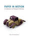 Paper in Motion: A Collection of Origami Vehicles by Marc Kirschenbaum