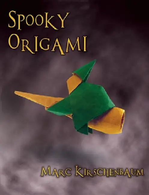 Spooky Origami by Marc Kirschenbaum