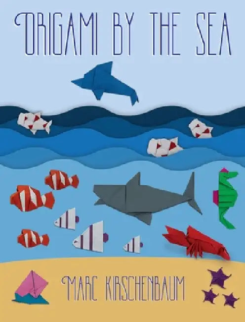 Origami by the Sea by Marc Kirschenbaum