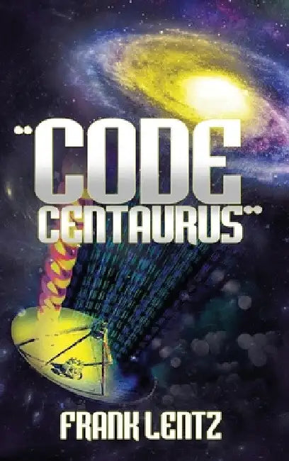 "Code Centaurus" by Frank Lentz