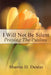 I Will Not Be Silent: Praying the Psalms by Sharon D. Dexter