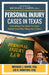 Personal Injury Cases In Texas: Everything You Need To Know Before And After Filing Your Claim by Lee R. Montion