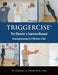 Triggercise: The Shooter's Exercise Manual by Michael Mansfield