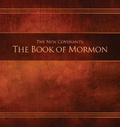 The New Covenants, Book 2 - The Book of Mormon: Restoration Edition Hardcover, 8.5 x 8.5 in. Journaling by Restoration Scriptures Foundation