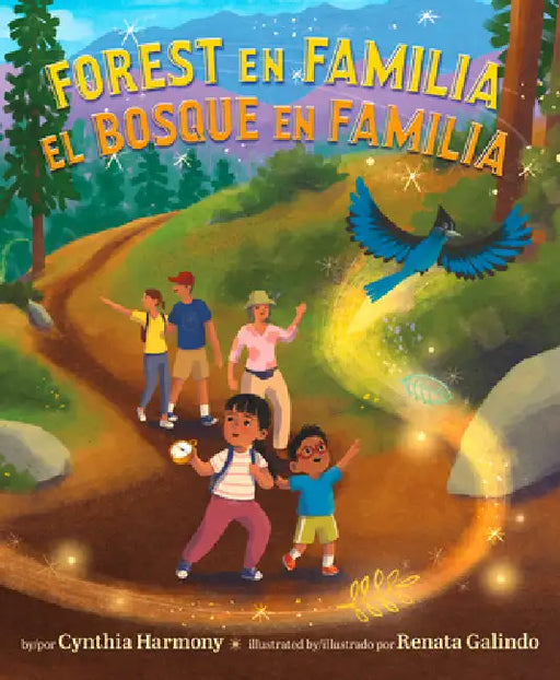 Forest En Familia / El Bosque En Familia by Cynthia Harmony, Renata Galindo