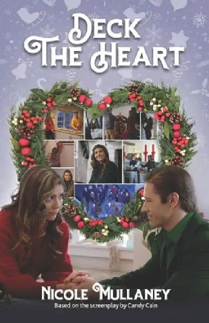 Deck the Heart by Nicole Mullaney